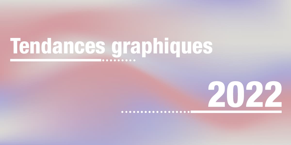 Tendances-graphiques-2022-MeA