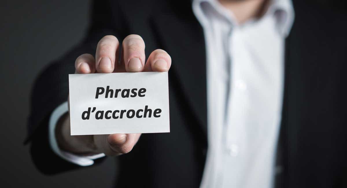 phrase d'accroche